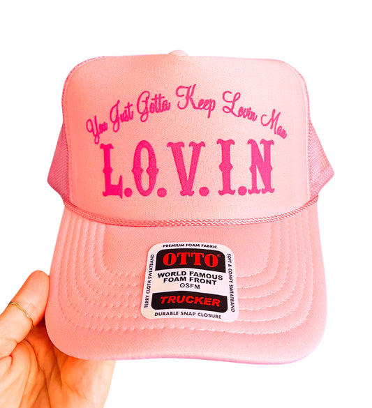 You Just Gotta Keep Lovin